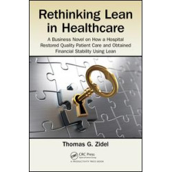 Rethinking Lean in Healthcare