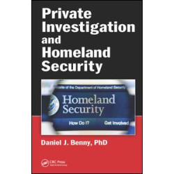 Private Investigation and Homeland Security Private Investigation and Homeland Security