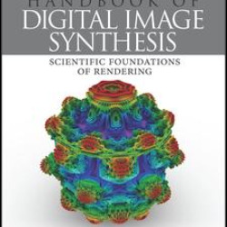 Handbook of Digital Image Synthesis Handbook of Digital Image Synthesis