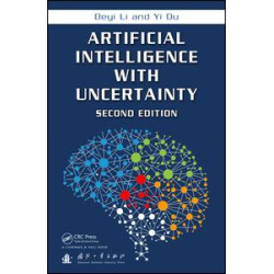 Artificial Intelligence with Uncertainty, Second Edition Artificial Intelligence with Uncertainty, Second Edition