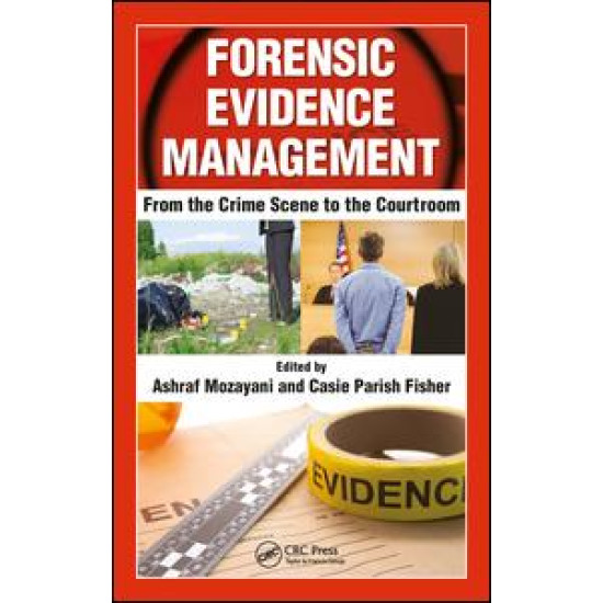 Forensic Evidence Management Forensic Evidence Management