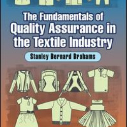 The Fundamentals of Quality Assurance in the Textile Industry