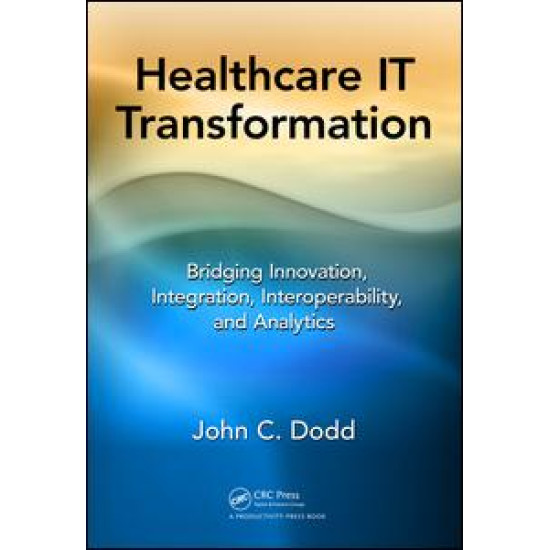Healthcare IT Transformation Healthcare IT Transformation