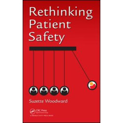 Rethinking Patient Safety