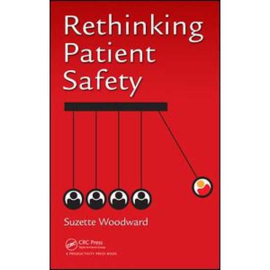 Rethinking Patient Safety Rethinking Patient Safety