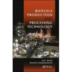 Biofuels Production and Processing Technology Biofuels Production and Processing Technology