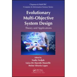 Evolutionary Multi-Objective System Design Evolutionary Multi-Objective System Design