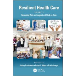 Resilient Health Care, Volume 3 Resilient Health Care, Volume 3