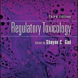 Regulatory Toxicology, Third Edition Regulatory Toxicology, Third Edition