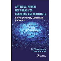 Artificial Neural Networks for Engineers and Scientists Artificial Neural Networks for Engineers and Scientists