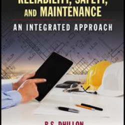 Engineering Systems Reliability, Safety, and Maintenance
