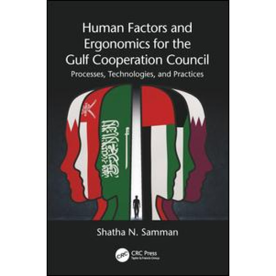 Human Factors and Ergonomics for the Gulf Cooperation Council Human Factors and Ergonomics for the Gulf Cooperation Council