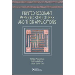 Printed Resonant Periodic Structures and Their Applications Printed Resonant Periodic Structures and Their Applications