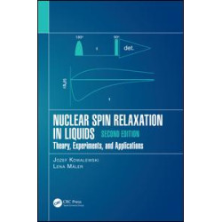 Nuclear Spin Relaxation in Liquids Nuclear Spin Relaxation in Liquids