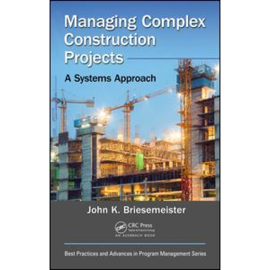 Managing Complex Construction Projects Managing Complex Construction Projects