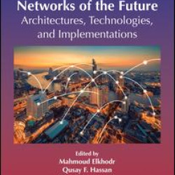 Networks of the Future Networks of the Future