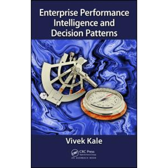 Enterprise Performance Intelligence and Decision Patterns Enterprise Performance Intelligence and Decision Patterns