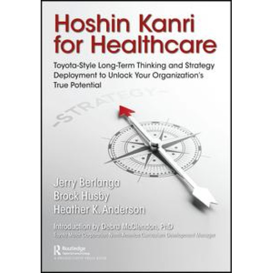 Hoshin Kanri for Healthcare