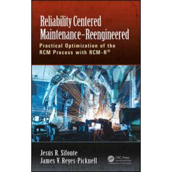 Reliability Centered Maintenance – Reengineered