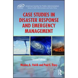 Case Studies in Disaster Response and Emergency Management Case Studies in Disaster Response and Emergency Management