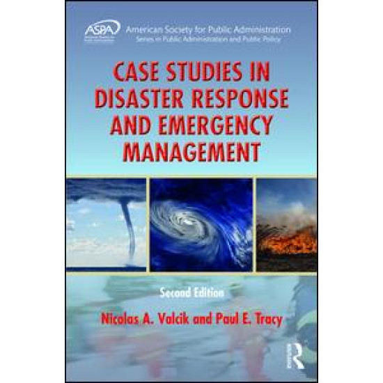 Case Studies in Disaster Response and Emergency Management