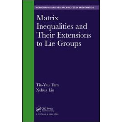 Matrix Inequalities and Their Extensions to Lie Groups Matrix Inequalities and Their Extensions to Lie Groups