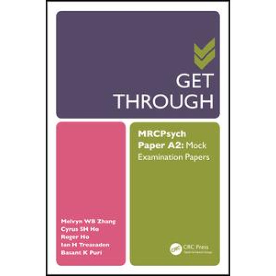Get Through MRCPsych Paper A2 Get Through MRCPsych Paper A2