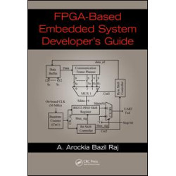 FPGA-Based Embedded System Developer's Guide FPGA-Based Embedded System Developer's Guide