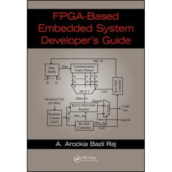 FPGA-Based Embedded System Developer's Guide FPGA-Based Embedded System Developer's Guide