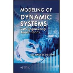 Modeling of Dynamic Systems with Engineering Applications Modeling of Dynamic Systems with Engineering Applications