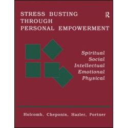 Stress Busting Through Personal Empowerment Stress Busting Through Personal Empowerment