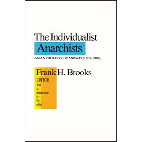 The Individualist Anarchists