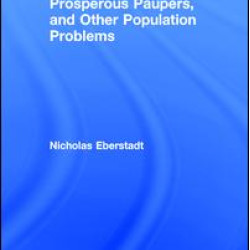 Prosperous Paupers and Other Population Problems Prosperous Paupers and Other Population Problems