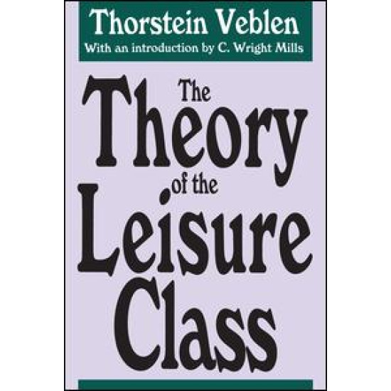 The Theory of the Leisure Class