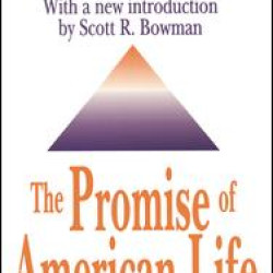 The Promise of American Life