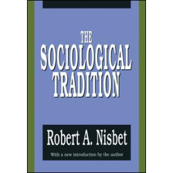 The Sociological Tradition The Sociological Tradition