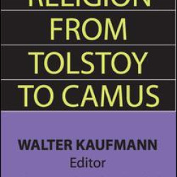 Religion from Tolstoy to Camus Religion from Tolstoy to Camus