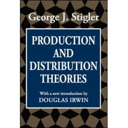 Production and Distribution Theories Production and Distribution Theories
