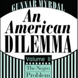 An American Dilemma An American Dilemma