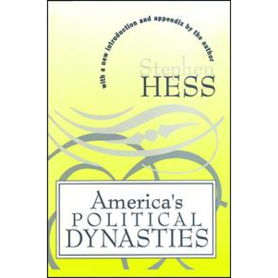 America's Political Dynasties America's Political Dynasties