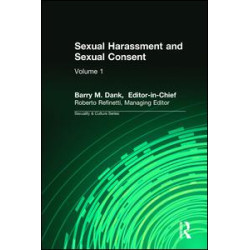 Sexual Harassment and Sexual Consent Sexual Harassment and Sexual Consent