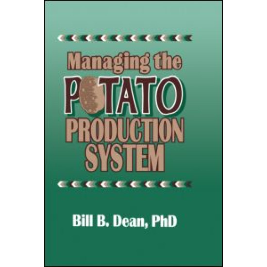 Managing the Potato Production System Managing the Potato Production System