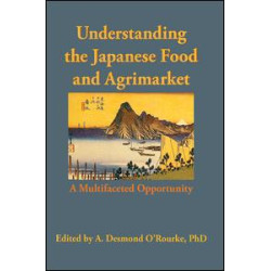 Understanding the Japanese Food and Agrimarket Understanding the Japanese Food and Agrimarket