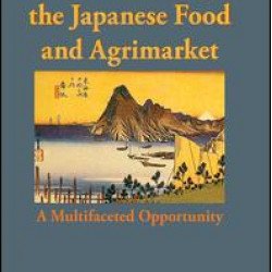 Understanding the Japanese Food and Agrimarket Understanding the Japanese Food and Agrimarket
