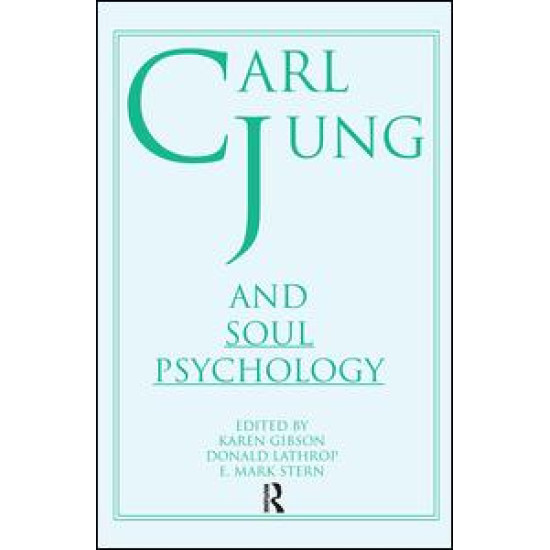 Carl Jung and Soul Psychology Carl Jung and Soul Psychology
