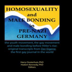 Homosexuality and Male Bonding in Pre-Nazi Germany