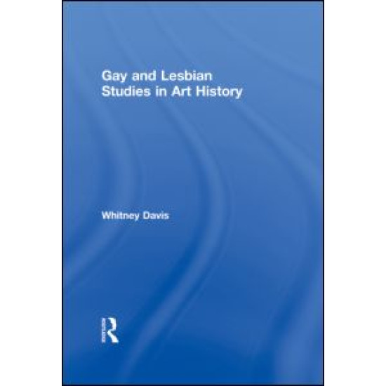 Gay and Lesbian Studies in Art History Gay and Lesbian Studies in Art History