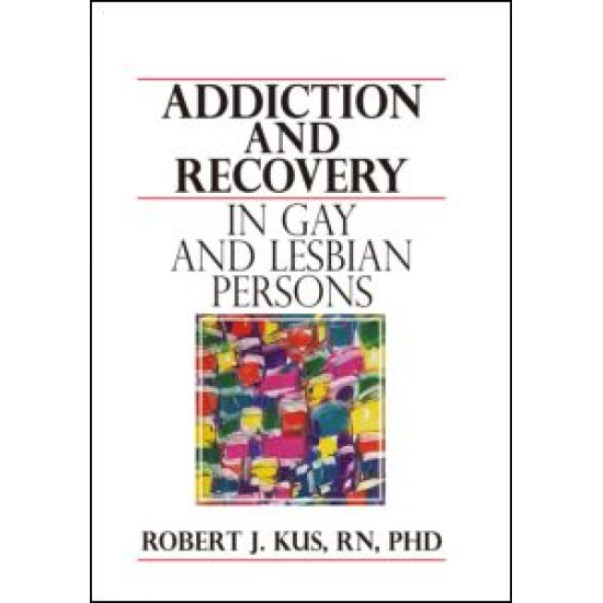Addiction and Recovery in Gay and Lesbian Persons Addiction and Recovery in Gay and Lesbian Persons