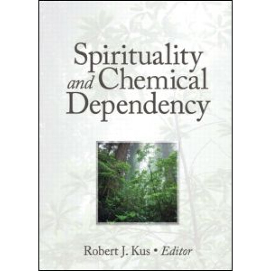 Spirituality and Chemical Dependency Spirituality and Chemical Dependency