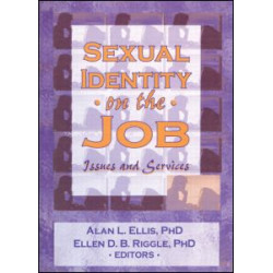 Sexual Identity on the Job Sexual Identity on the Job